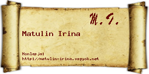 Matulin Irina névjegykártya